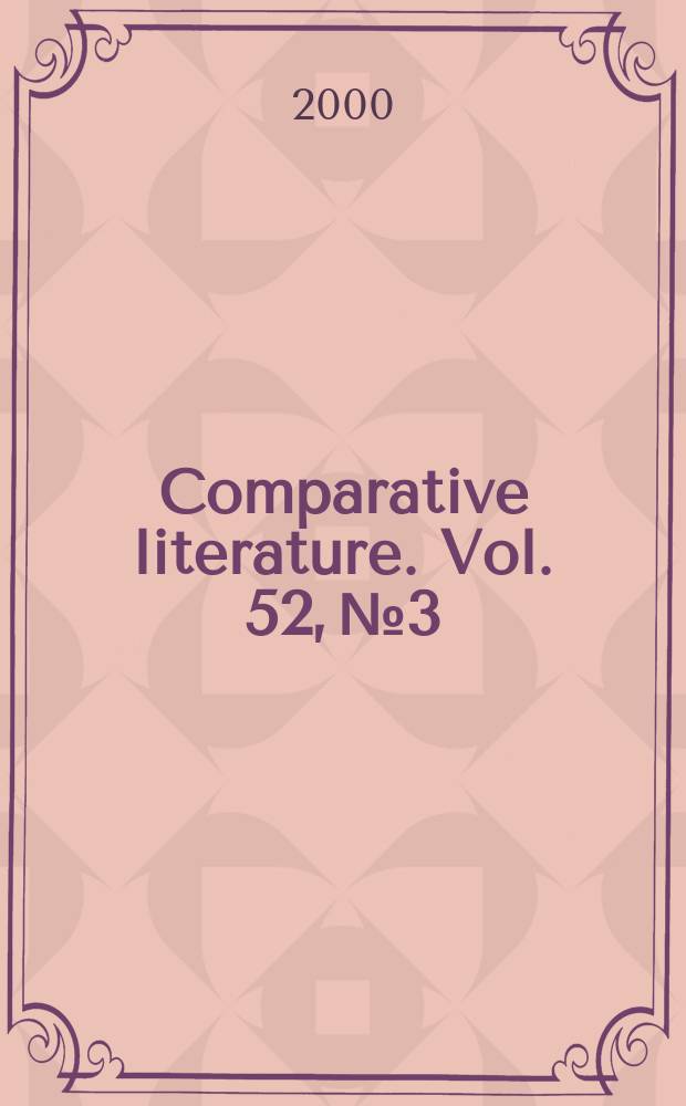 Comparative literature. Vol. 52, № 3