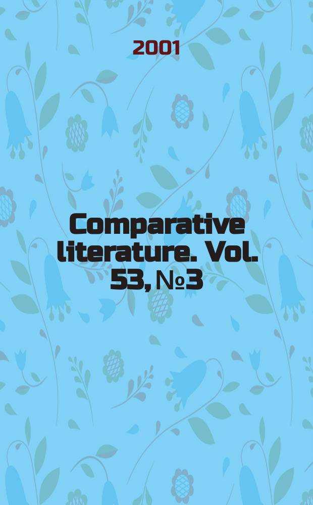 Comparative literature. Vol. 53, № 3