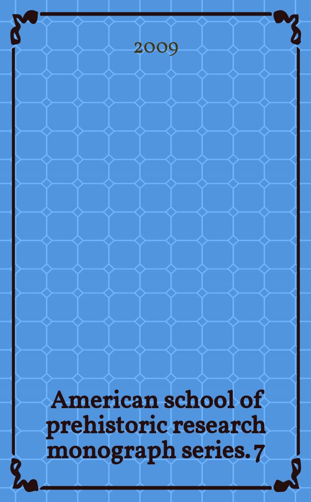 American school of prehistoric research monograph series. [7] : Archaeology in the archives = Археология в архивах: Открытие натуфийской культуры горы Кармел