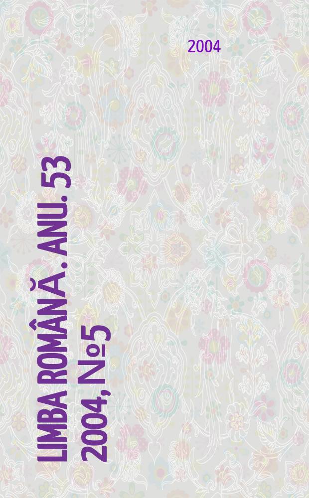 Limba română. Anu. 53 2004, № 5/6