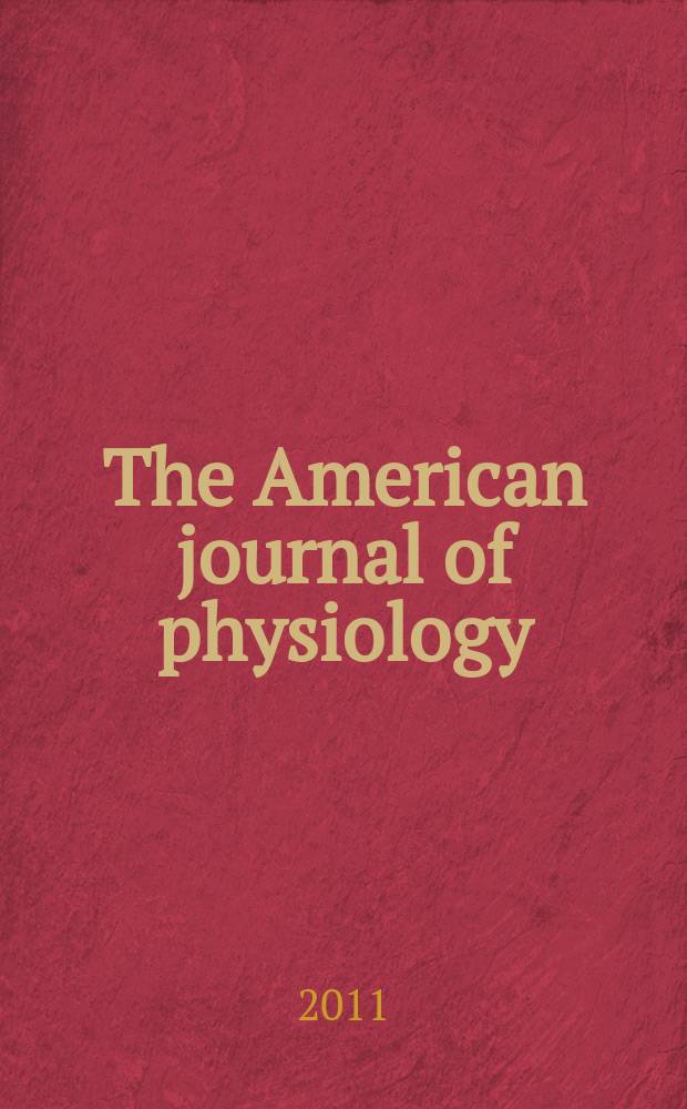 The American journal of physiology : Ed. for the Amer. physiol. soc. Vol. 300, № 2, pt. 2