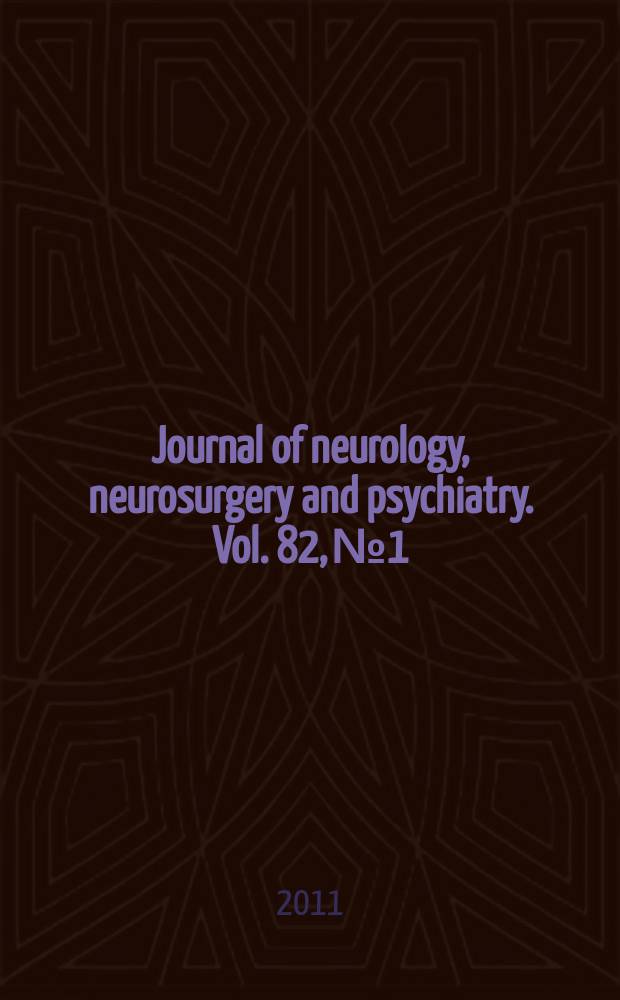 Journal of neurology, neurosurgery and psychiatry. Vol. 82, № 1
