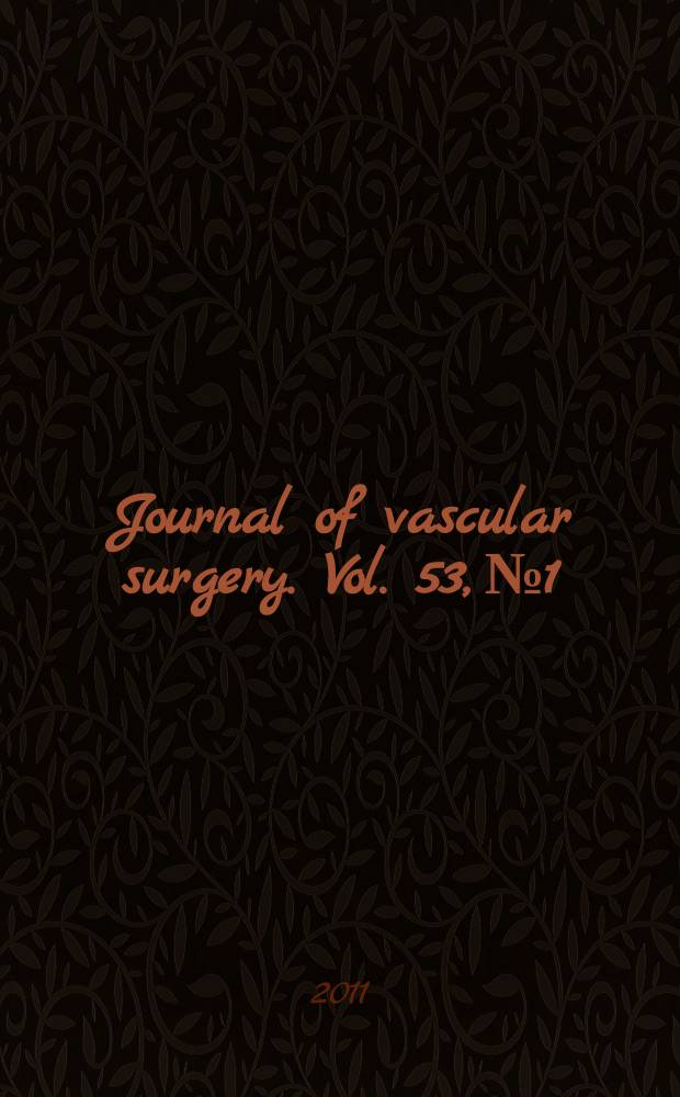 Journal of vascular surgery. Vol. 53, № 1