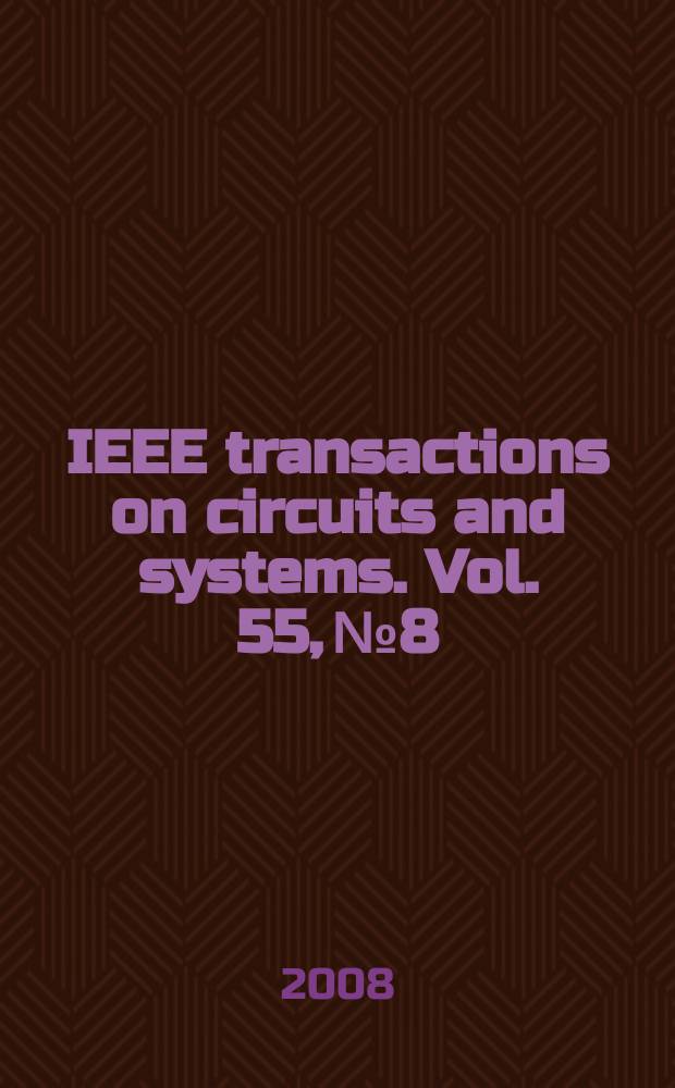 IEEE transactions on circuits and systems. Vol. 55, № 8