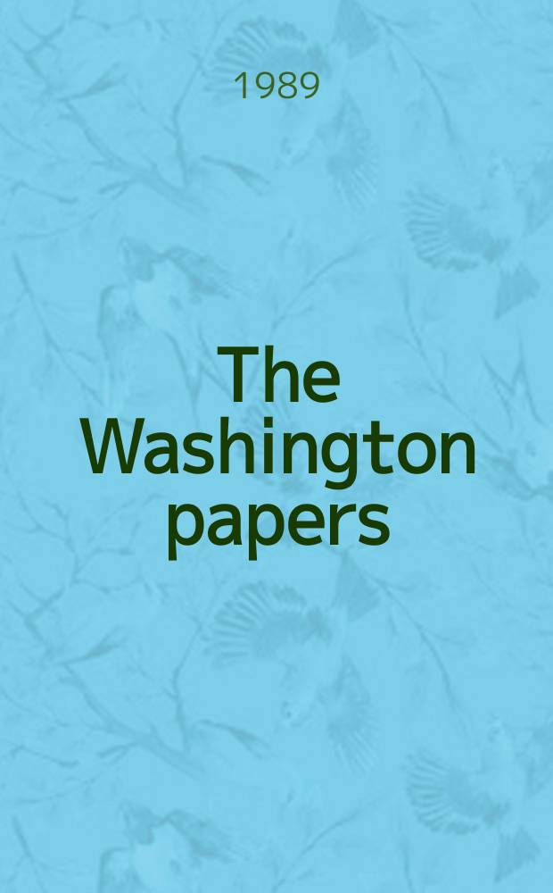 The Washington papers : European socialism and the conflict in Central America = Европейский социализм и конфликт в Центральной Америки