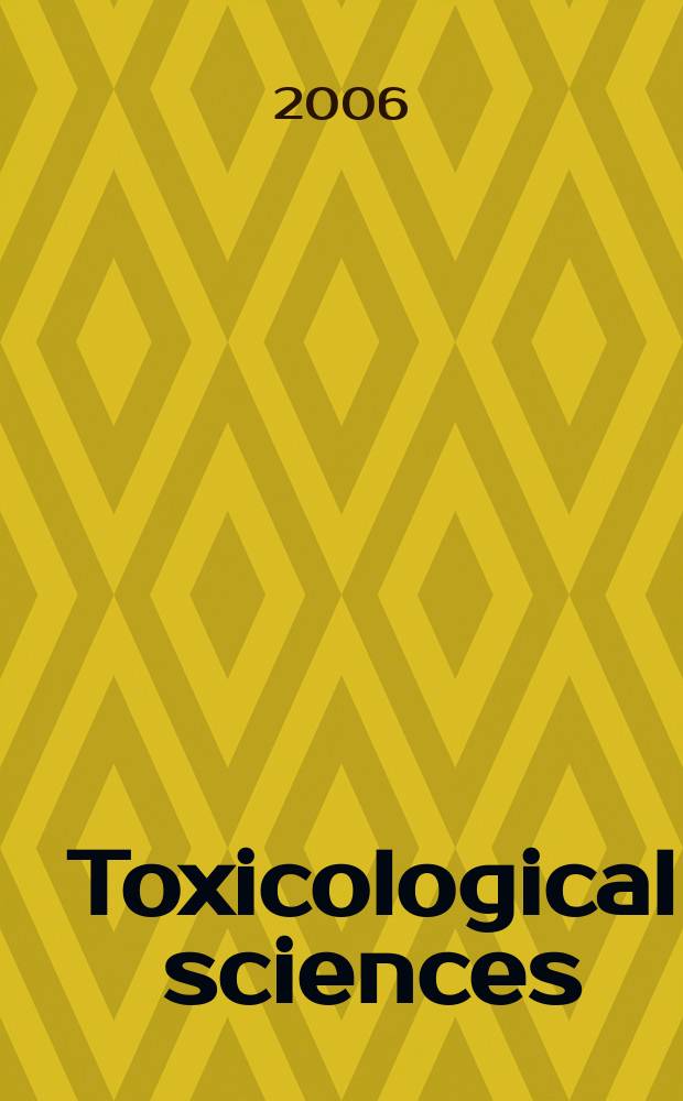 Toxicological sciences : An offic. j. of the Soc. of toxicology. Vol. 92, № 2