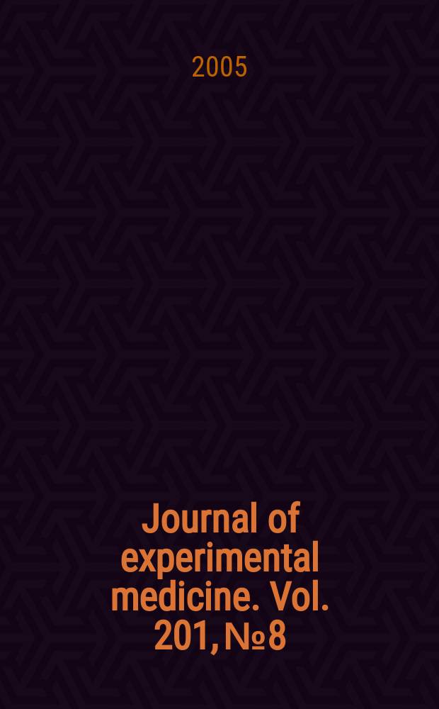 Journal of experimental medicine. Vol. 201, № 8