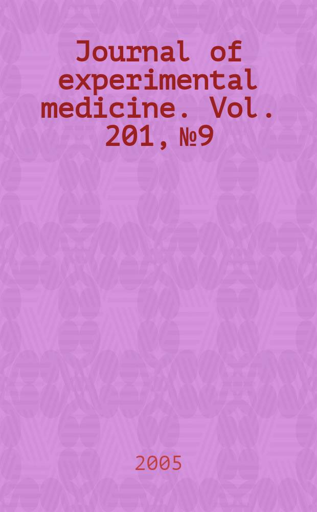 Journal of experimental medicine. Vol. 201, № 9
