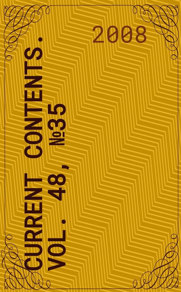 Current contents. Vol. 48, № 35