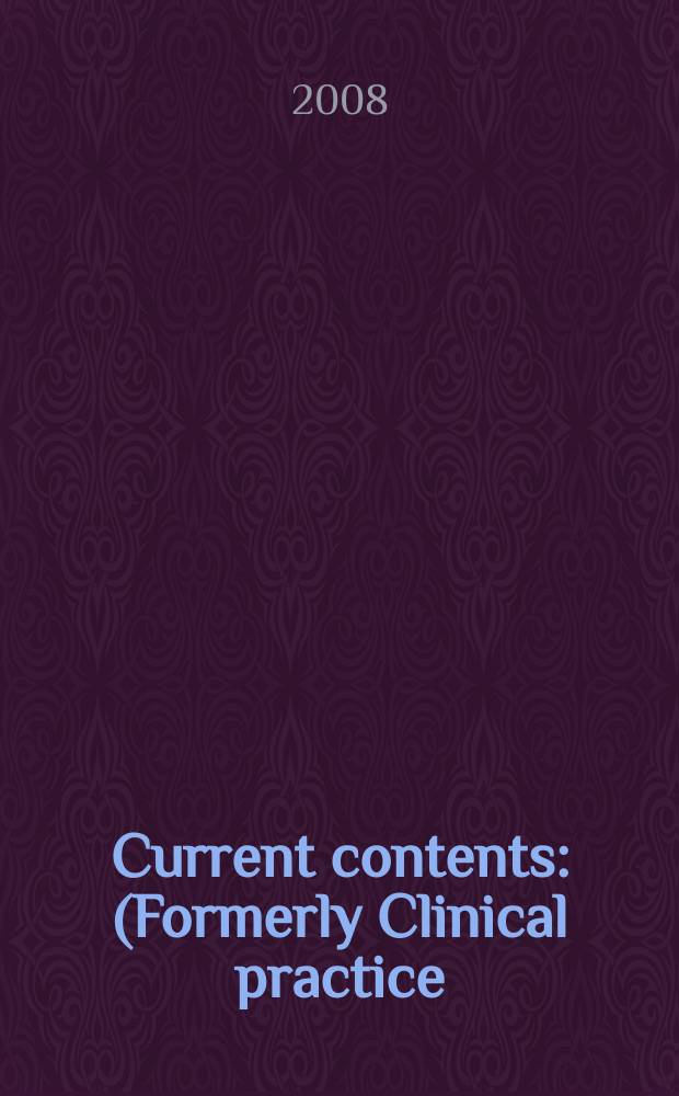 Current contents : (Formerly Clinical practice). Vol. 36, № 35