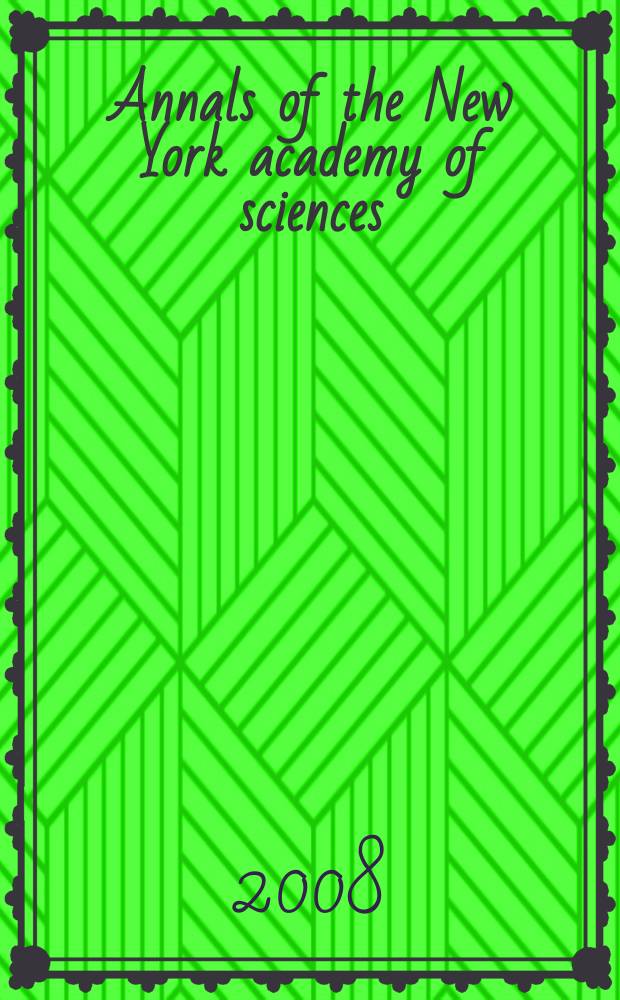 Annals of the New York academy of sciences : Late Lyceum of natural history. Vol. 1124 : The year in cognitive neuroscience 2008 = Год в когнитивных нейронауках,2008