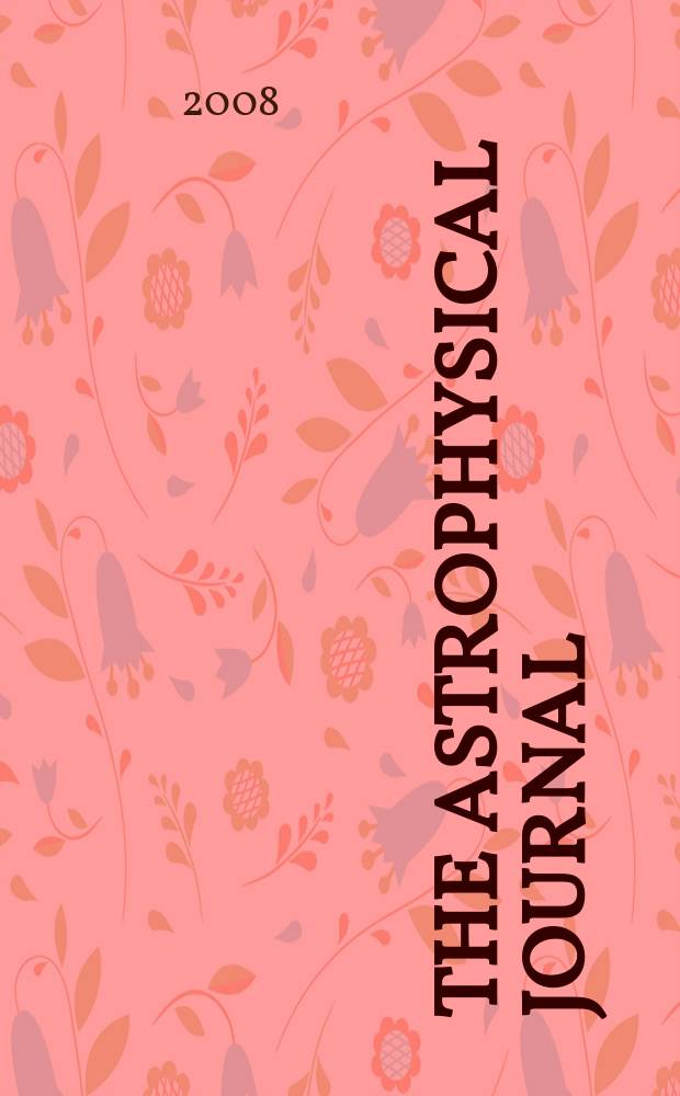 The Astrophysical journal : An international review of spectroscopy and astronomical physics. Vol. 683, № 2, pt 1