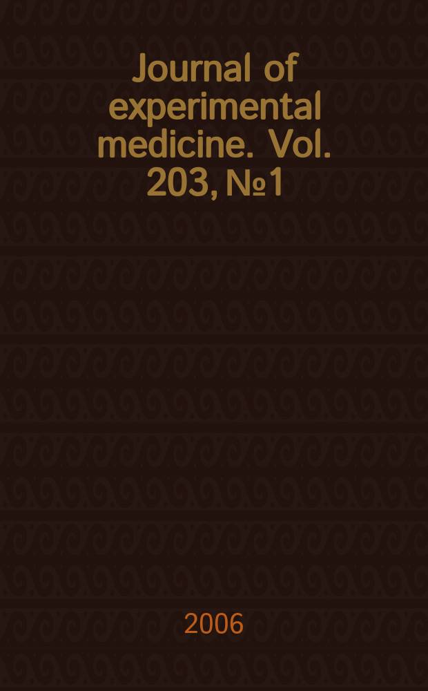Journal of experimental medicine. Vol. 203, № 1