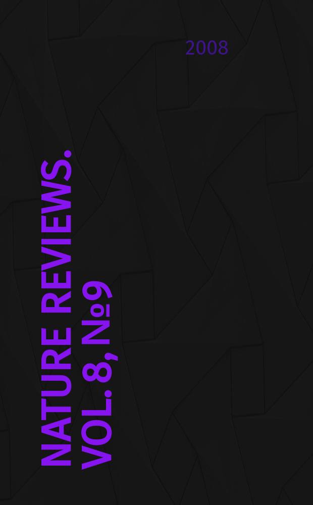 Nature reviews. Vol. 8, № 9