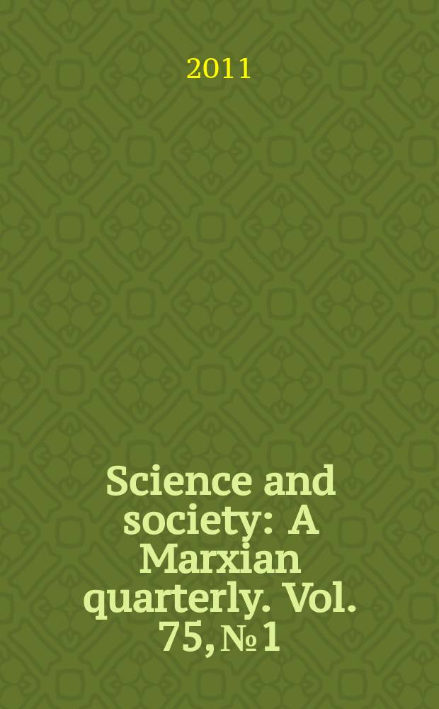 Science and society : A Marxian quarterly. Vol. 75, № 1