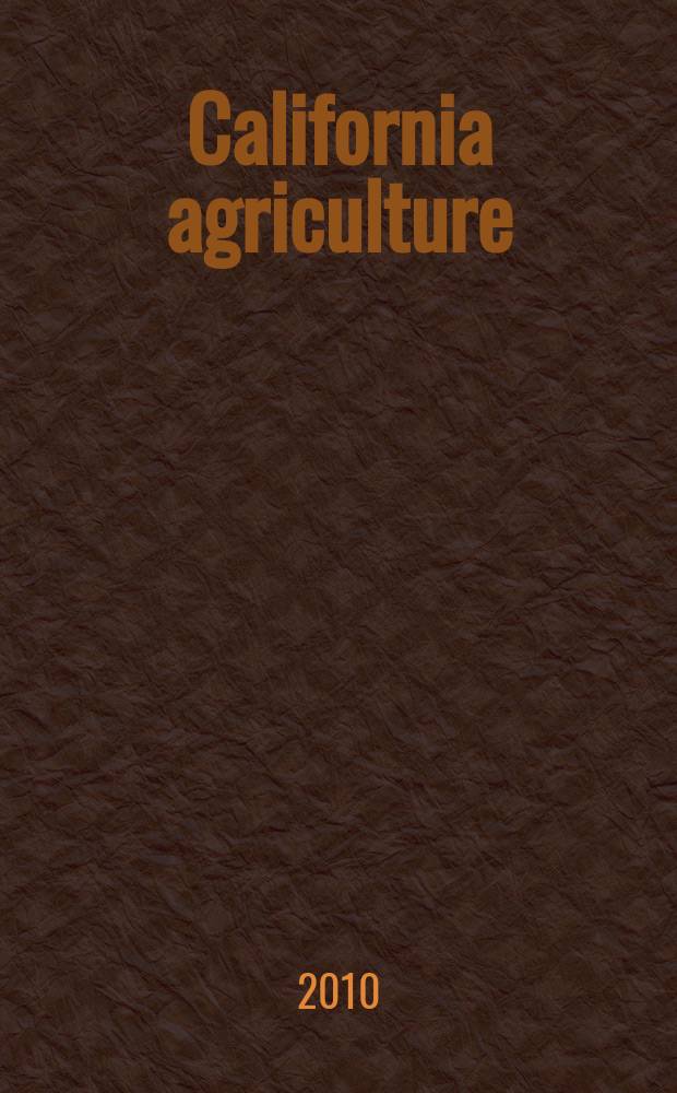 California agriculture : Reports of progress in research by the California agricultural experiment station. Vol. 64, № 3