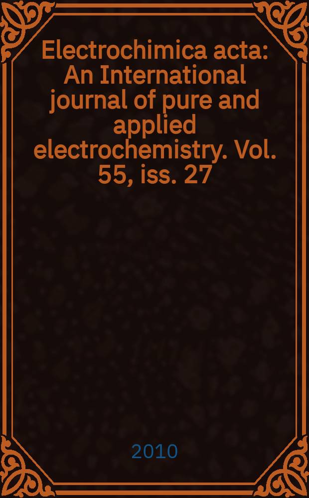 Electrochimica acta : An International journal of pure and applied electrochemistry. Vol. 55, iss. 27 : Emerging trends and challenges in electrochemistry