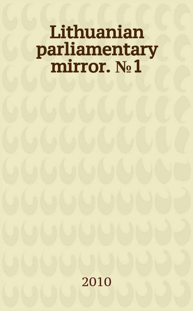 Lithuanian parliamentary mirror. № 1 (145)