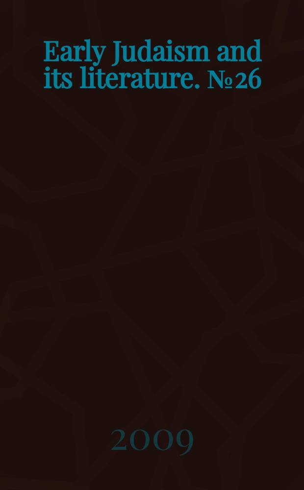 Early Judaism and its literature. № 26 : Noah traditions in the Dead Sea scrolls = Традиции Ноя в рукописях Мертвого моря