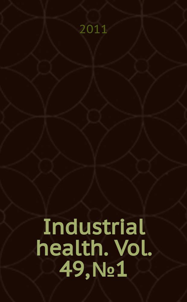 Industrial health. Vol. 49, № 1