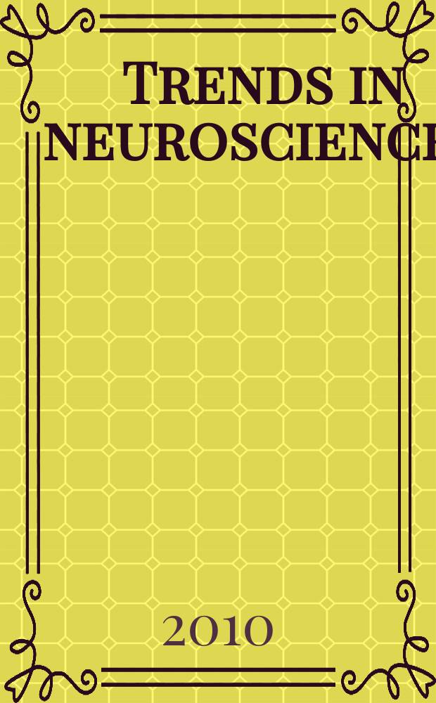 Trends in neurosciences : TINS. Vol. 33, № 12