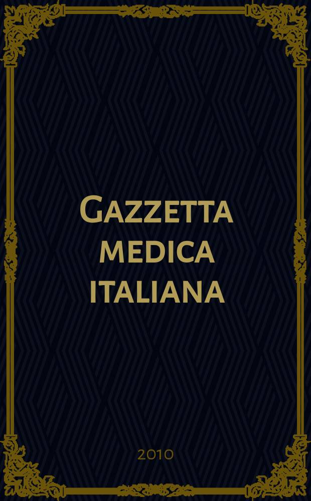 Gazzetta medica italiana : Rivista mensile di terapia. Vol. 169, № 4