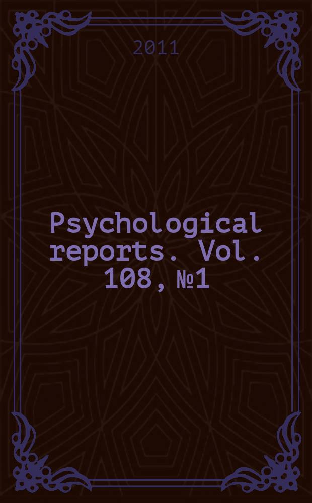 Psychological reports. Vol. 108, № 1