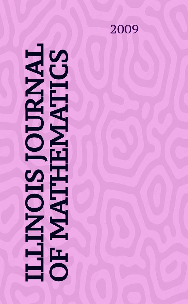 Illinois journal of mathematics : A quarterly journal publ. by the University of Illinois. Vol. 53, № 4