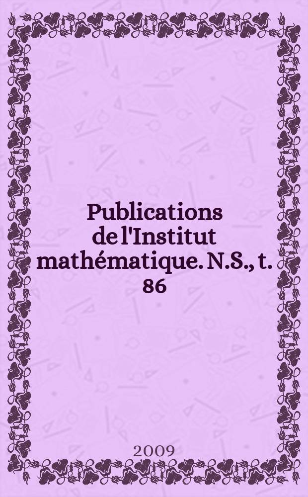Publications de l'Institut mathématique. N.S., t. 86 (100)