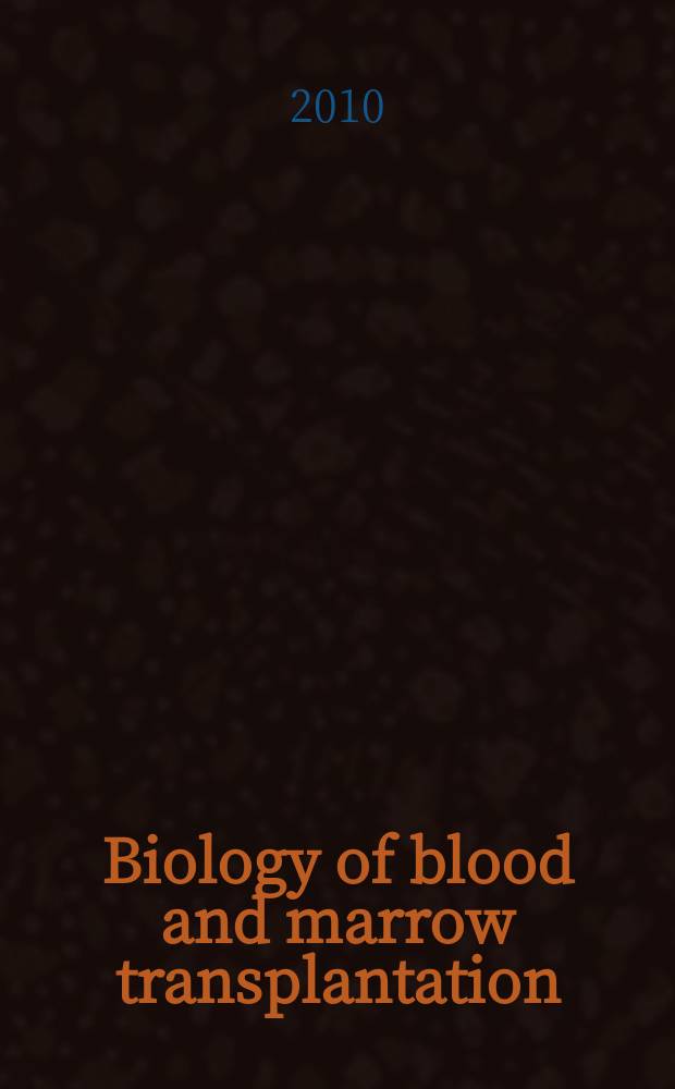 Biology of blood and marrow transplantation : the official journal of the American society for blood and marrow transplantation. Vol. 16, № 12