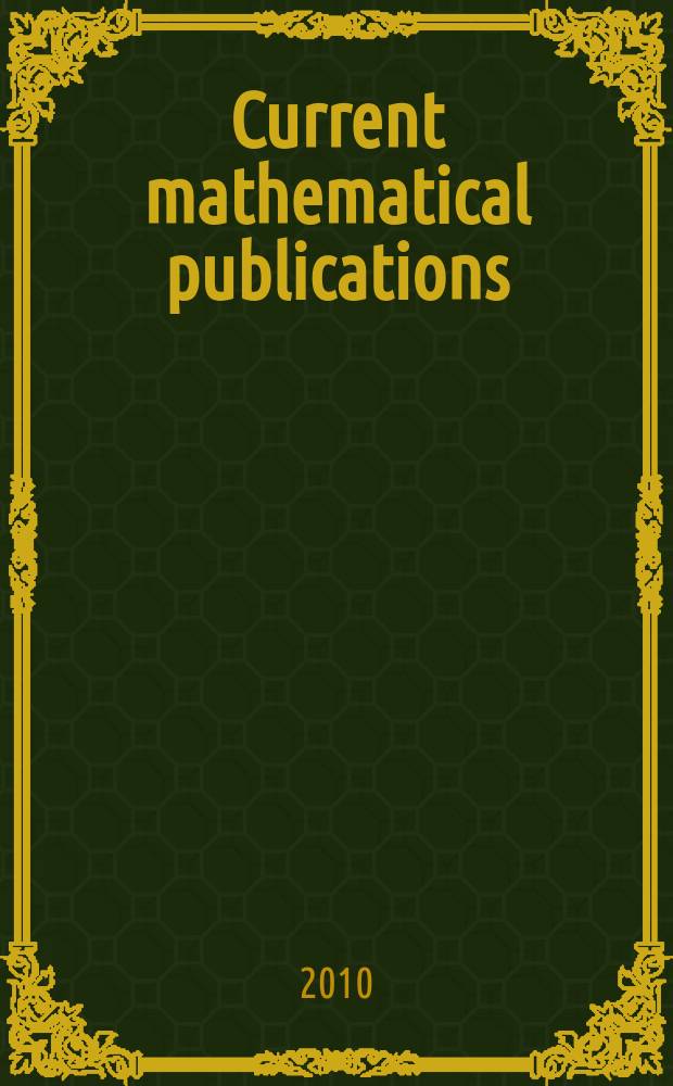 Current mathematical publications : Publ. by the Amer. mathem. society. 2010, № 11