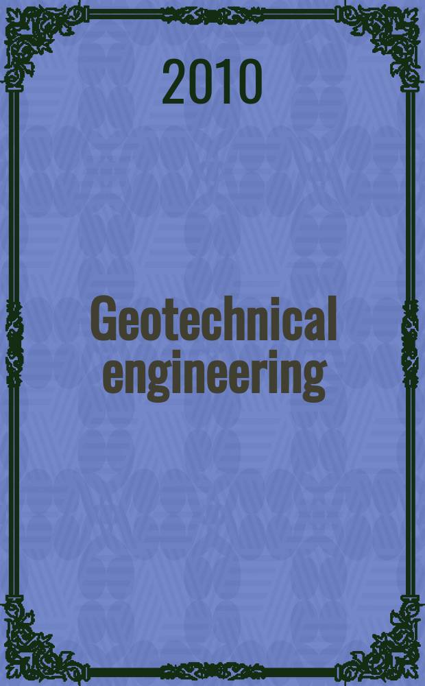 Geotechnical engineering : Proc. of the Institution of civil engineers. Vol. 163, Iss. 6