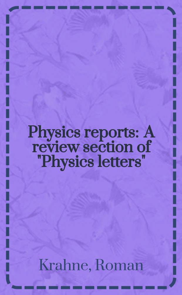 Physics reports : A review section of "Physics letters" (Sect. C). Vol. 501, № 3/5 : Physical properties of elongated inorganic nanoparticles