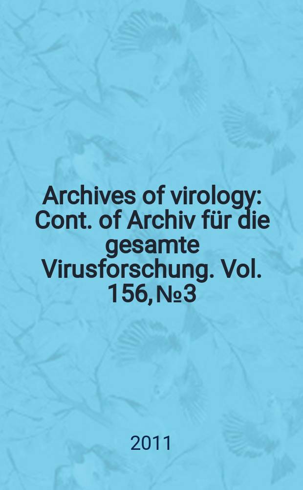 Archives of virology : Cont. of Archiv für die gesamte Virusforschung. Vol. 156, № 3