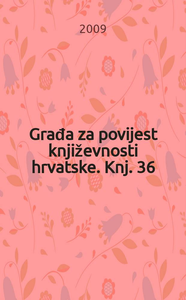 Građa za povijest književnosti hrvatske. Knj. 36 : Šest drama bez naslova = Шесть драм без заглавия