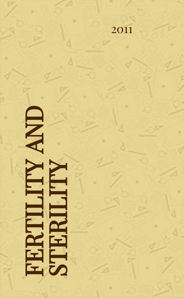 Fertility and sterility : A journal devoted to the clinical aspects of infertility Offic. journal of the American soc. for the study of sterility. Vol. 95, № 5