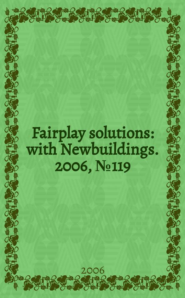 Fairplay solutions : with Newbuildings. 2006, № 119