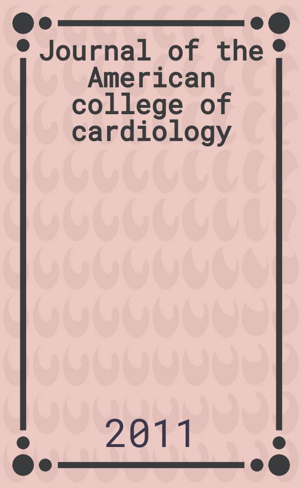 Journal of the American college of cardiology : JACC. Vol. 57, № 17