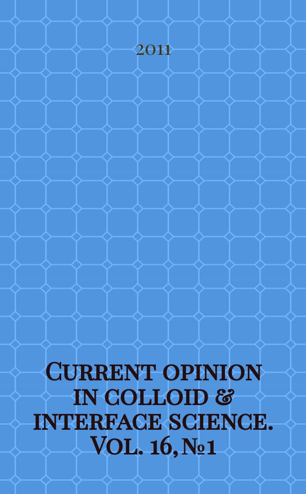Current opinion in colloid & interface science. Vol. 16, № 1 : Rheology