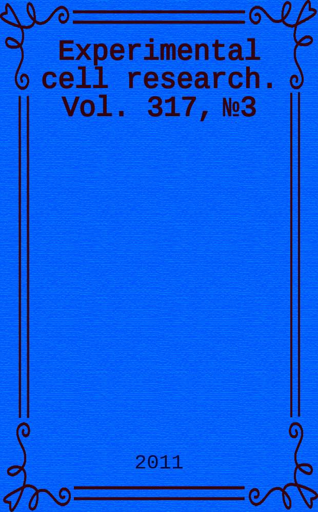Experimental cell research. Vol. 317, № 3