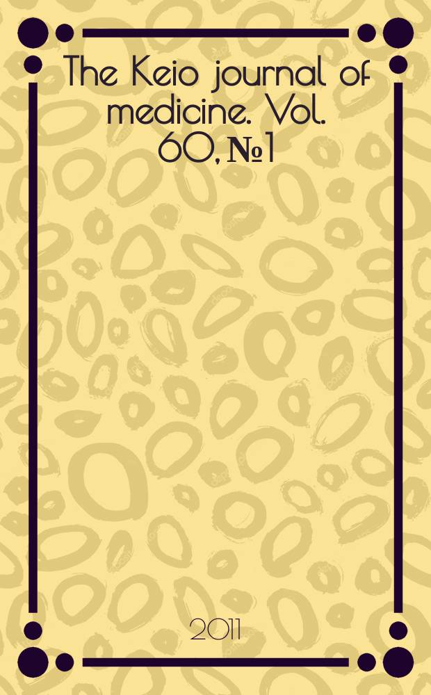 The Keio journal of medicine. Vol. 60, № 1