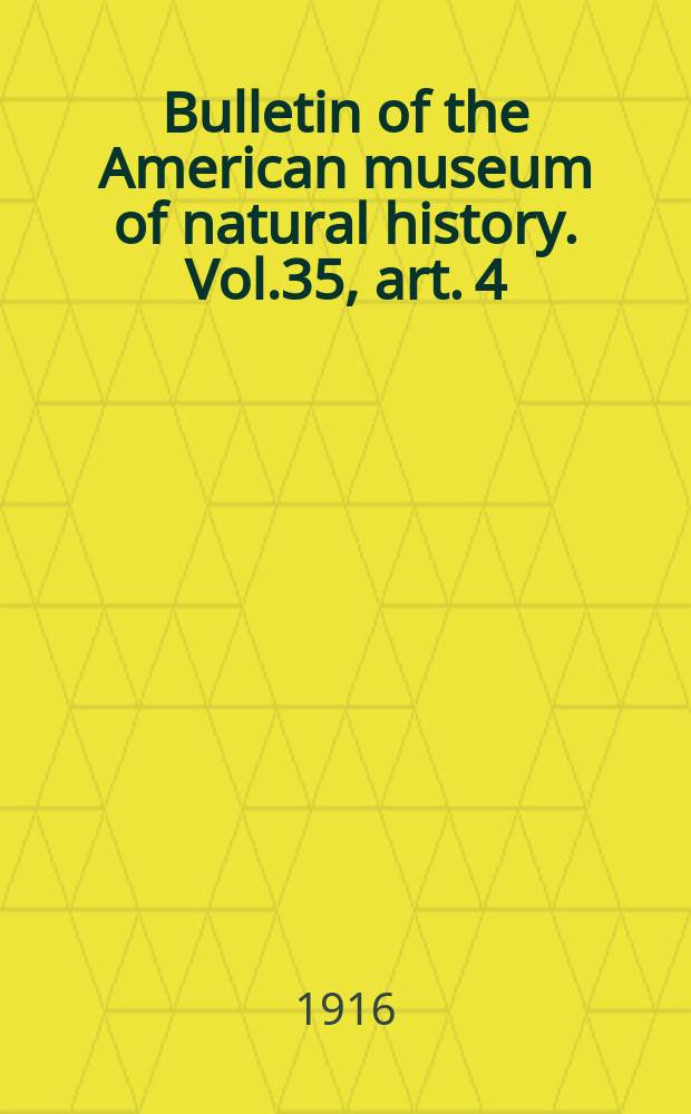 Bulletin of the American museum of natural history. Vol.35, art. 4 : Notes on American Subantarctic cormorants = Заметки об Американском субарктическом баклане = Протоплазма схизофитов