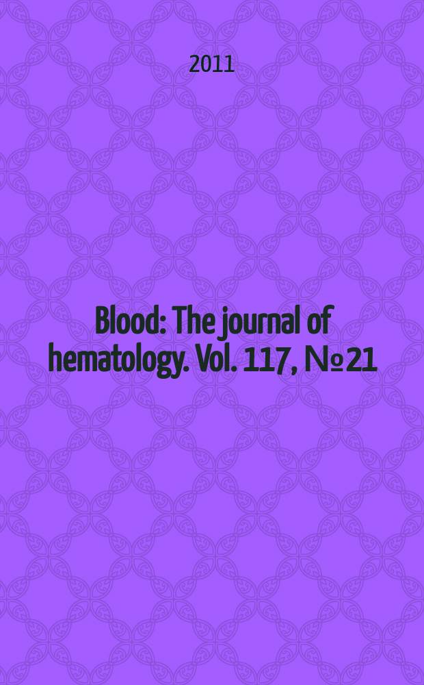 Blood : The journal of hematology. Vol. 117, № 21