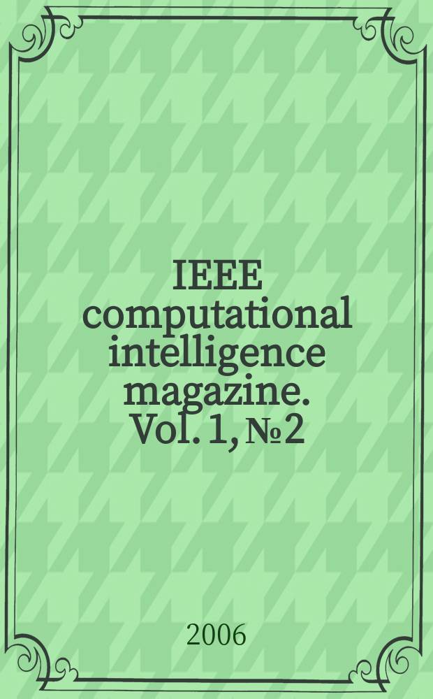IEEE computational intelligence magazine. Vol. 1, № 2