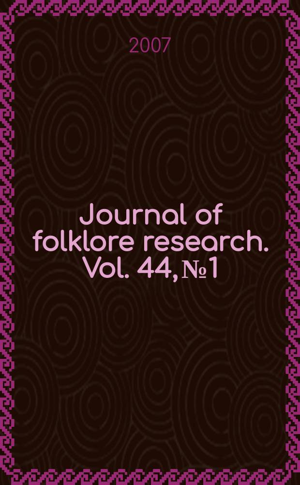 Journal of folklore research. Vol. 44, № 1