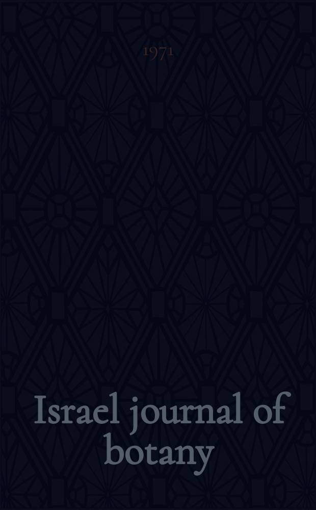 Israel journal of botany : Formerly: Bulletin of the Research council of Israel. Sect. D. Vol. 20, № 2