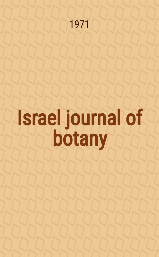 Israel journal of botany : Formerly: Bulletin of the Research council of Israel. Sect. D. Vol. 20, № 3