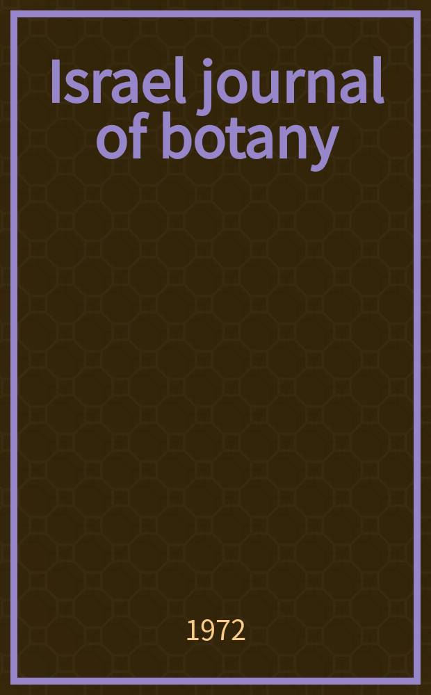 Israel journal of botany : Formerly: Bulletin of the Research council of Israel. Sect. D. Vol. 21, № 2