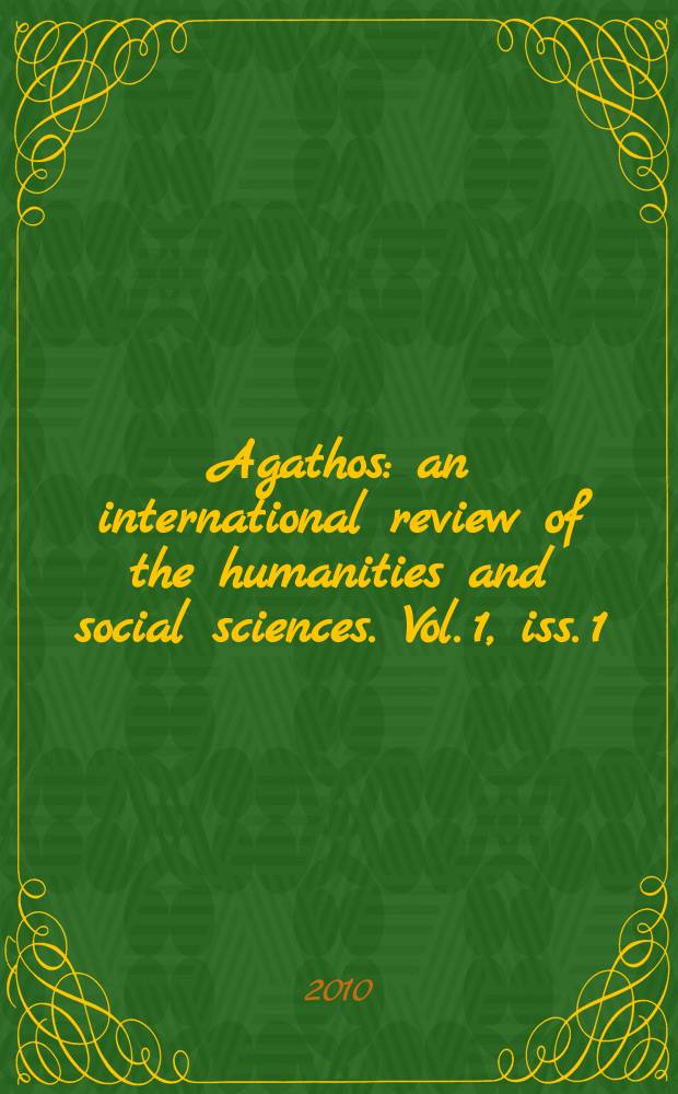 Agathos : an international review of the humanities and social sciences. Vol. 1, iss. 1
