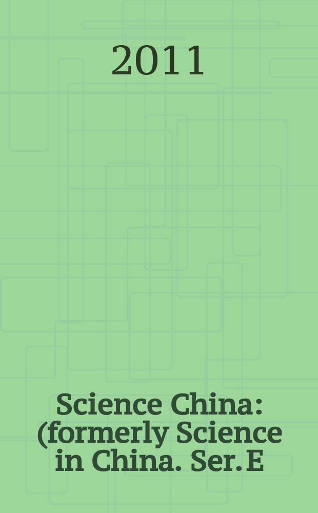 Science China : (formerly Science in China. Ser. E: Technological sciences). Vol. 54, №1